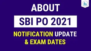 SBI PO 2021 Notification Update | Previous Years SBI PO Notification Trends