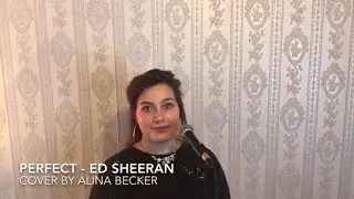 Perfect - Ed Sheeran (Cover by Alina Becker)