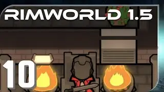 Part 10: Patch 1.5 [RimWorld]