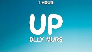 [1 HOUR] Olly Murs - Up (Lyrics) Ft. Demi Lovato 