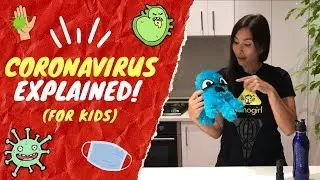 Coronavirus Explained! (for kids)