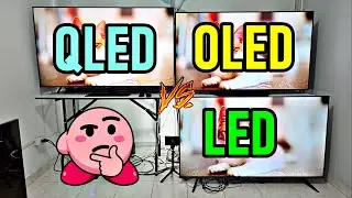 QLED vs OLED vs LED: Differences and Similarities / Which is better?