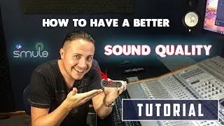 Smule Tutorial - How to have a better Sound Quality