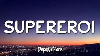 Mr.Rain - SUPEREROI (Testo / Lyrics)