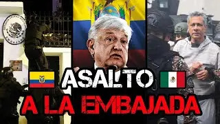 Asalto a la Embajada de México en Ecuador // ¿Se Pudo Desatar Una Guerra? // Carmochepe