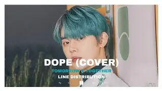 TXT - Dope (Cover) (Line Distribution)