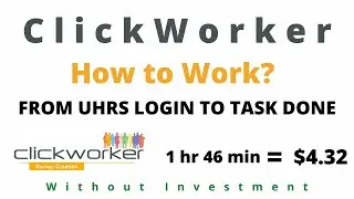 How to work on Clickworker | From UHRS Login to Task Done | A Micro Tasks Website
