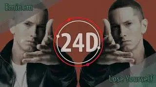 Eminem - Lose Yourself (24D AUDIO)🎧