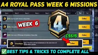 A4 WEEK 6 MISSION 🔥 PUBG WEEK 6 MISSION EXPLAINED 🔥 A4 ROYAL PASS WEEK 6 MISSION 🔥 C5S15 RP MISSIONS