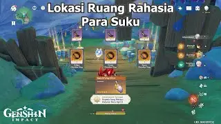 Lokasi Ruang Rahasia Suku ( Free Sanctifying Elixir & New Artefak ⭐5 ) Natlan 5.0 | Genshin Impact