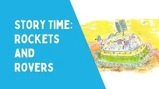 Story Time: Rockets and Rovers