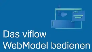Das viflow WebModel bedienen