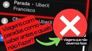 Como Saber se a viagem tem paradas e Quando não fazer Viagens com paradas? Uber/99pop/Indriver.