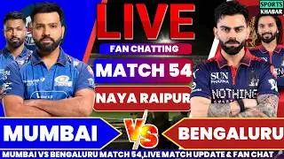 Rcb vs Mi 54th T20 IPL 2026 MI BAT | Bengaluru vs Mumbai Live Cricket Score & Fan Chat🎤