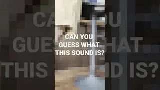 Guess the sound (no.5)