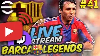 🔴 Live eFootball 😱 Barca Legends Featuring Stoichkov! & SPIN for Roberto Carlos!  🚀 EP.41