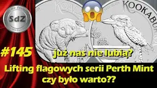SdZ #145: Lifting flagowych serii z Perth Mint - czy było warto??