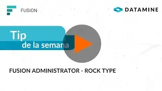Tip de la Semana: Fusion Administrator - Rock Type