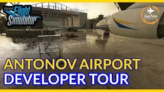 Flight Simulator | UKKM Hostomel Airport - Developer Walkthru