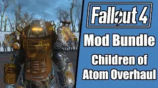 Fallout 4 Mod Bundle: Children of Atom Overhaul