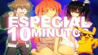 Especial 10 minutos (Anime Dorgas)