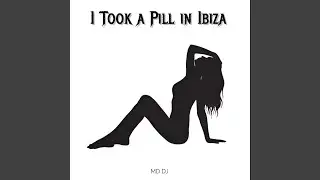 I Took a Pill in Ibiza (Extended)