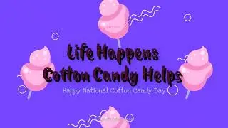 National Cotton Candy Day