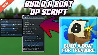 [NEW] Build A Boat For Treasure OP Script (2025) PASTEBIN