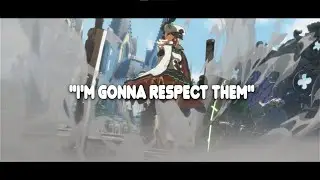 'I'm gonna respect them'
