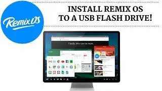 How To Install Remix OS to a USB Flash Drive & Quick Review