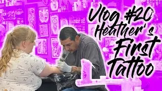 Vlog #20 Heather's First Tattoo