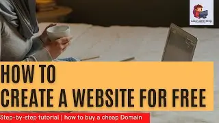 How to Create a Website for Free - how to buy a domain , hosting |learnwithrmg