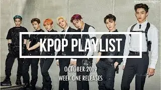 KPOP PLAYLIST OCTOBER 2019 (FIRST WEEK RELEASES)