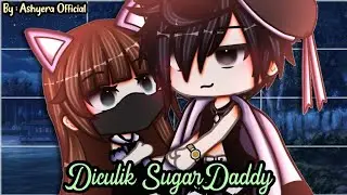 °•♠︎Di culik Sugar Daddy♠︎•° [GLMM] // Gacha life Indonesia