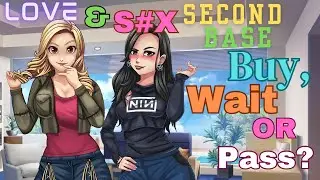Love & S#x Second Base - Best Dating Sim On Steam?