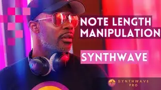 How To Make Synthwave | Note Length Tutorial - SynthwavePro.com
