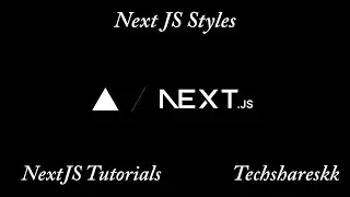 Next JS Styling in Next JS | Mastering Next JS | Next JS Tutorials