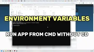 Setup Environment Variables - Run any Exe on Command Prompt without Setting current directory (CD)