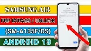 Samsung A13 (FRP) Google lock bypass By Unlock tool Android 13 new security patch (2024)