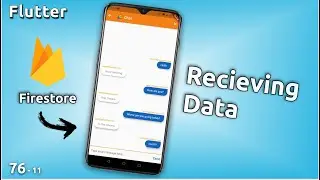 كيفية استدعاء الرسائل أو الداتا من قاعدة البيانات الفايربيز : Chat 11 - Flutter & Firebase/Firestore