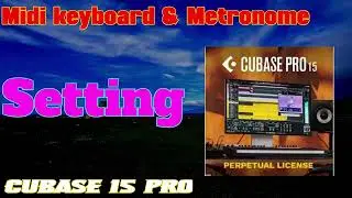 How to set Midi Keyboard & Metronome Setting in Cubase 15