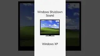 Windows Shutdown Sound