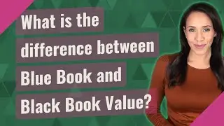 What is the difference between Blue Book and Black Book Value?