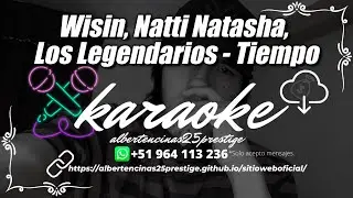 Wisin, Natti Natasha, Los Legendarios - Tiempo (INSTRUMENTAL/KARAOKE/LETRA/PISTA) I AlbertEncinas25
