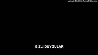 GiZLi DUYGULAR