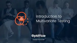 Multivariate Testing | Build a MVT in few simple steps with Webtrends Optimize