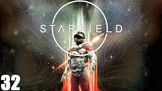 Off To Exploring Once Again - Starfield - Part 32