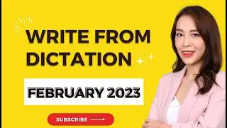 February 2023 Write from Dictation Prediction - Real PTE Exam Memories