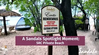 Episode 3: The Exotic Rendezvous | A Sandals Spotlight Moment at the Clothing Optional Hideaway