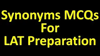 LAT Synonyms MCQs A to Z |Most Important MCQs | Part 3 |Studygroup786 |